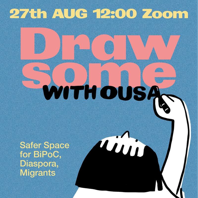 Drawsome - Zeichenworkshop mit OUSA.collective zum Thema Safer Space for BiPoC, Diaspora und (post)-Migranten