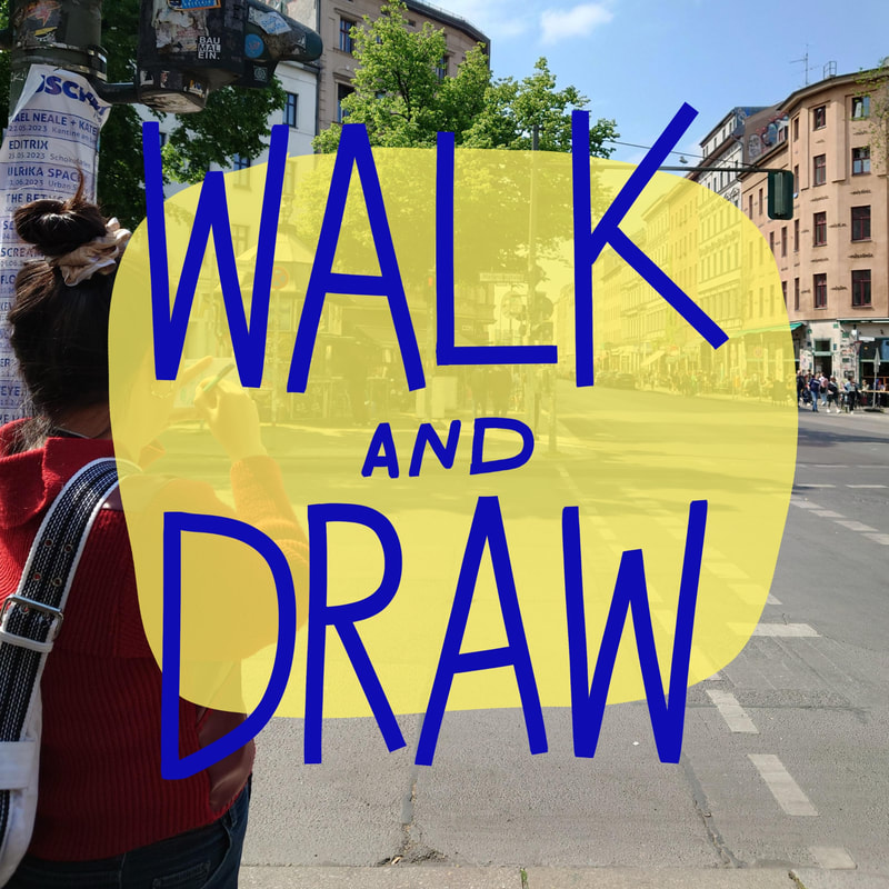 Walk and Draw: drawing during a stroll. Ein Zeichenworkshop während eines Spaziergangs.